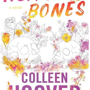 Heart Bones Best Selling Novel By Colleen Hoover
