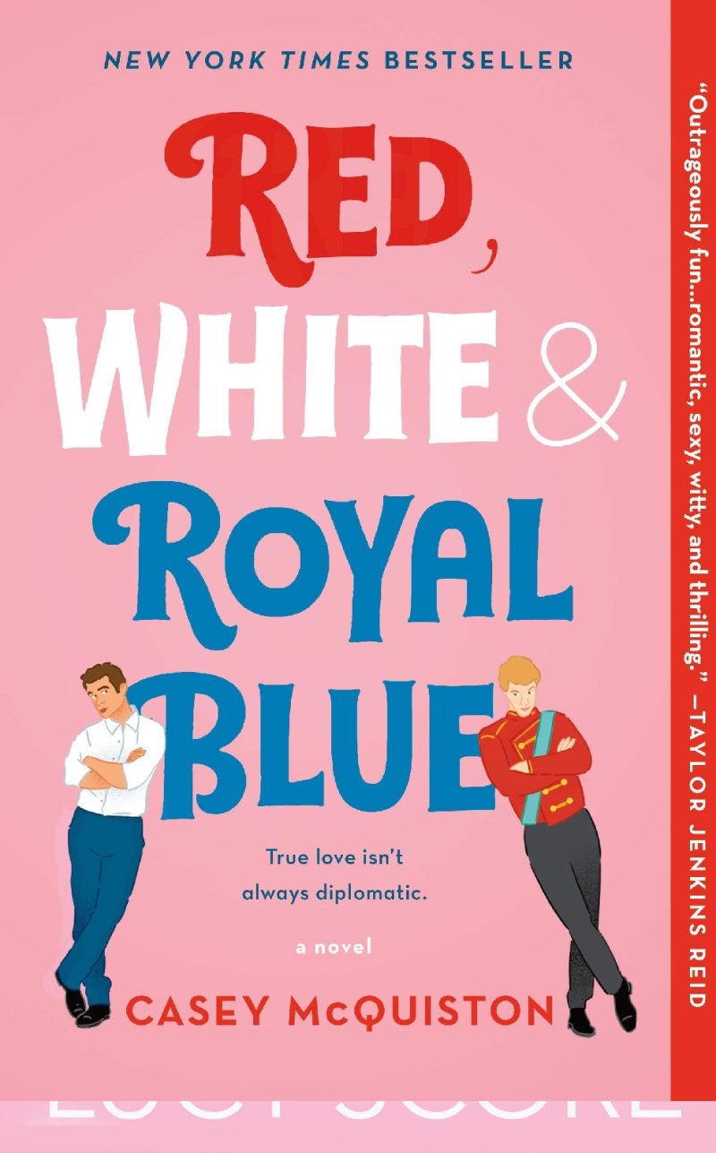 Red White & Royal Blue: By Casey McQuiston