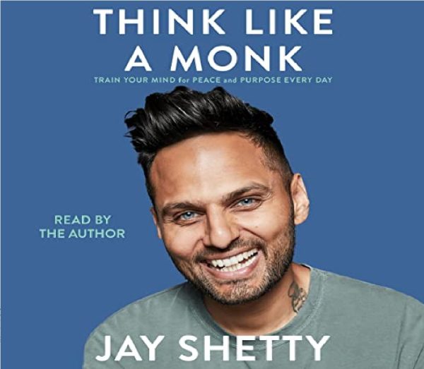 Think Like a Monk A Novel By Jay Shetty